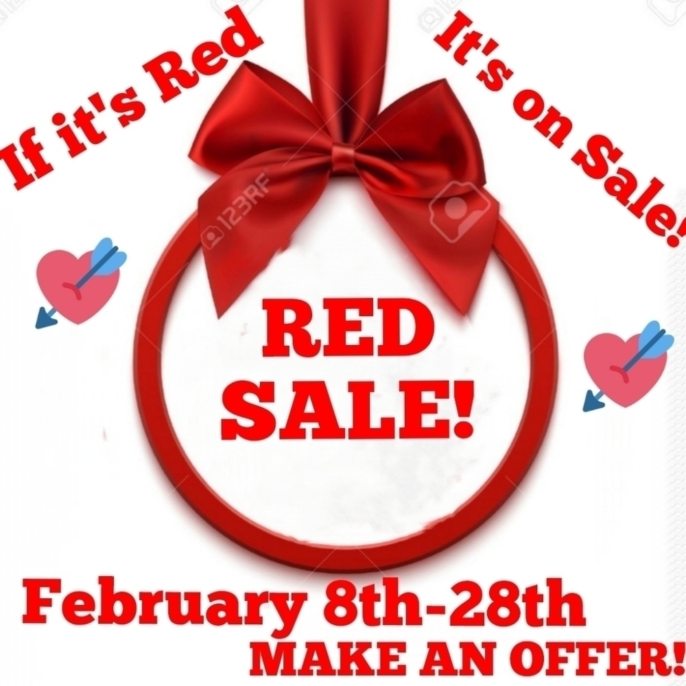 RED SALE! WOMENS! IF IT IS RED, IT IS ONSALE!!! FEBRUARY 8TH -28TH ! MAKE OFFER!